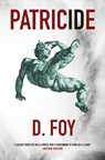 Patricide - D. Foy - 9780997062908