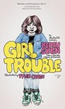 Girl Trouble: An Illustrated Memoir - Kerry Cohen - 9780997068337