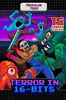 Terror in 16-Bits - RAAB,  Jonathan - 9780997080346