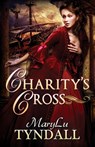 Charity's Cross - Marylu Tyndall - 9780997167115