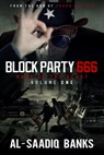Block Party 666: Mark of the Beast Volume 1 - Al- Saadiq Banks - 9780997187182