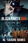 Block Party 666: Mark of the Beast Volume 2 - Al-Saadiq Banks - 9780997187199