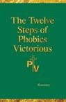 The Twelve Steps of Phobics Victorious - HARTMAN,  Rosemary - 9780997208535