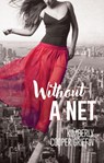 Without a Net - Kimberly Cooper Griffin - 9780997219098