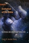Vander Maas, C: Evolution of the Bible - Craig R Vander Maas - 9780997238839