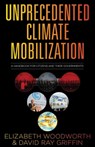 Unprecedented Climate Mobilization - Elizabeth Woodworth ; David Ray Griffin - 9780997287073