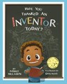 Have You Thanked an Inventor Today? - Dian Wang Patrice Mclaurin - 9780997315202