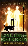 Love, Lies, and Hocus Pocus Revelations - Lydia Sherrer - 9780997339123
