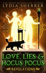 Love, Lies, and Hocus Pocus Revelations - Lydia Sherrer - 9780997339130
