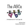 The ABC's: An Interactive Children's Book - Brandon Parker - 9780997353136