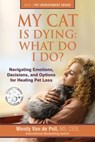 My Cat Is Dying - Wendy Van De Poll - 9780997375626