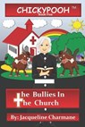 The Bullies In The Church - Jacqueline Charmane - 9780997449662