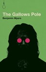 GALLOWS POLE - Benjamin Myers - 9780997457858