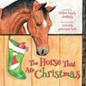The Horse That Ate Christmas - Debbie Brady Shellady - 9780997465938