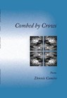 Combed by Crows - CAMIRE,  Dennis - 9780997505160