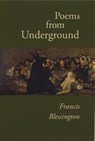 Poems from Underground - BLESSINGTON,  Francis - 9780997505191