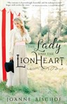 The Lady and the Lionheart - Joanne Bischof - 9780997513707
