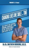 Changing Lives One Smile At A Time: The Story of Dr. Hookom's Personal Adventure And How He Has Transformed Lives Along The Way - Mathew Hookom - 9780997536676