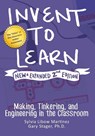 Invent to Learn - Sylvia Libow Martinez ; Gary S Stager - 9780997554373