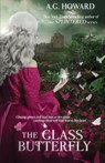 The Glass Butterfly - A G Howard - 9780997687477