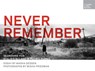 Never Remember - Masha Gessen - 9780997722963