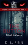 The Button - D. L. Finn - 9780997751956