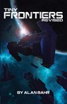 Tiny Frontiers - Alan Bahr - 9780997776874