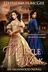 The Whistle Walk - Stephenia H. McGee - 9780997866070