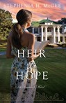 Heir of Hope - Stephenia H. Mcgee - 9780997866094