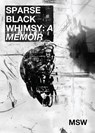 Sparse Black Whimsy - Marcus Scott Williams - 9780997875973