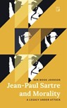 Jean-Paul Sartre and Morality - Ben Wood Johnson - 9780997902839