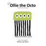 Not an Octopus, Ollie The Octo - Alicea Joy Davis - 9780997967159