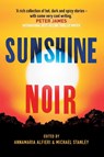 Sunshine Noir - Annamaria Alfieri ; Michael Stanley - 9780997968903