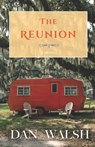 The Reunion - Dan Walsh - 9780997983791