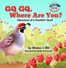 GQ GQ. Where Are You? Adventures of a Gambel's Quail -  - 9780997987102
