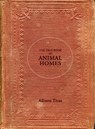 The True Book of Animal Homes - Allison Titus - 9780998053424