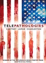 Telepathologies - Cortney Lamar Charleston - 9780998053448
