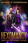 Hexomancy - Michael R. Underwood - 9780998060699
