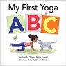 My First Yoga ABC - Teresa Anne Power - 9780998107004