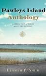 Pawleys Island Anthology - Kenneth P. Smith - 9780998107196