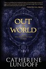 Out of This World - Catherine Lundoff - 9780998108230
