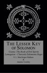 The Lesser Key of Solomon - Aleister Crowley ; S L MacGregor Mathers - 9780998136417