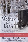 A Mother For Leah - Professor Naomi (Smith College) Miller ; Rachel L Miller - 9780998169279