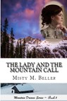 The Lady and the Mountain Call - Misty M Beller - 9780998208763