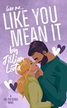 Like You Mean It - Jillian Liota - 9780998222479