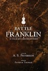 The Battle of Franklin - A S Peterson - 9780998311241