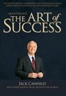 Mastering The Art Of Success - Jack Canfield - 9780998369044