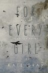 For Every Girl - GRAY,  Kate - 9780998403786
