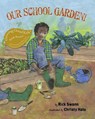 Our School Garden! - Rick Swann - 9780998436630