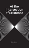 At the Intersection of Existence - Davis Stanard - 9780998447254